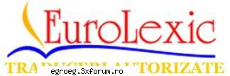 Eurolexic - Traduceri, Legalizari, Apostilari, Supralegalizari - eurolexic - Anunturi de vanzari si cumparari